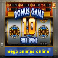 mega animes online